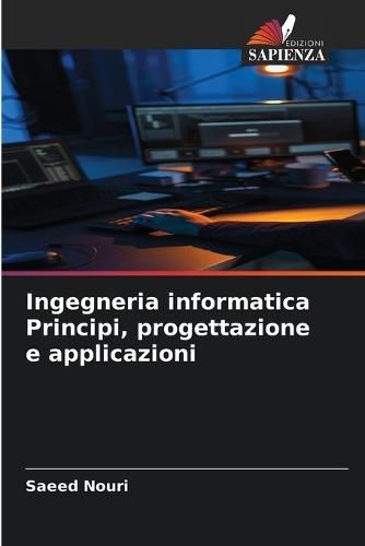 Ingegneria informatica Principi, progettazione e applicazioni