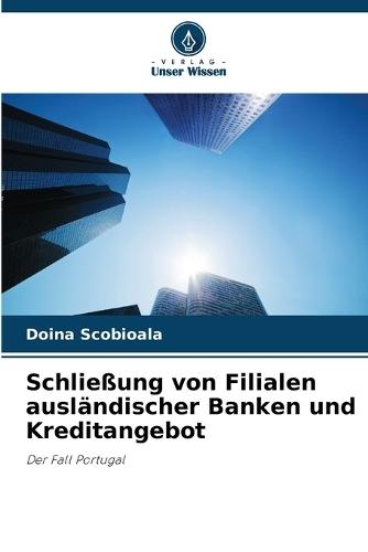 Schließung von Filialen ausländischer Banken und Kreditangebot