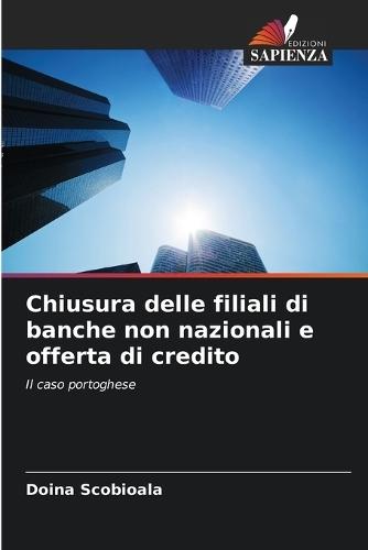 Chiusura delle filiali di banche non nazionali e offerta di credito
