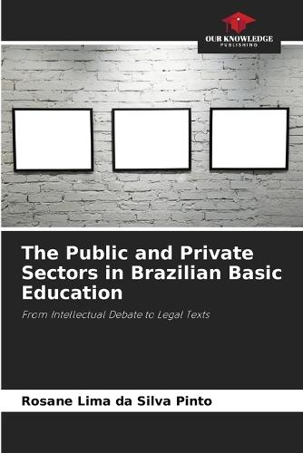 The Public and Private Sectors in Brazilian Basic Education