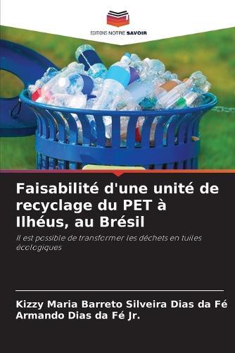 Faisabilité d'une unité de recyclage du PET à Ilhéus, au Brésil