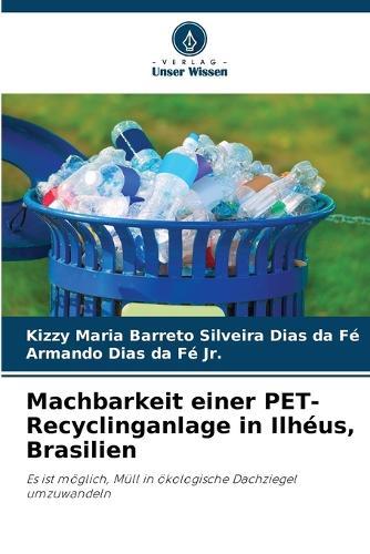 Machbarkeit einer PET-Recyclinganlage in Ilhéus, Brasilien