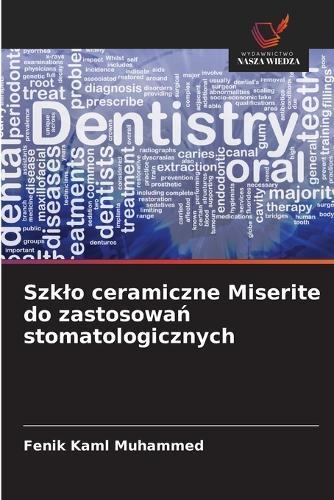 Szklo ceramiczne Miserite do zastosowań stomatologicznych
