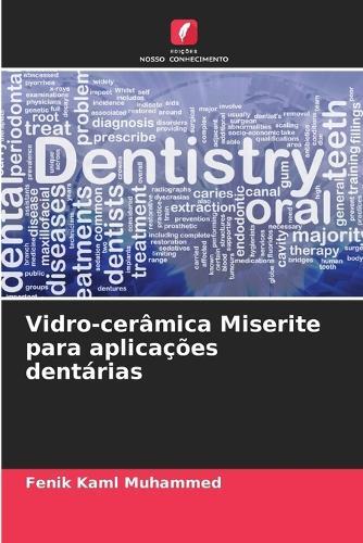 Vidro-cerâmica Miserite para aplicações dentárias