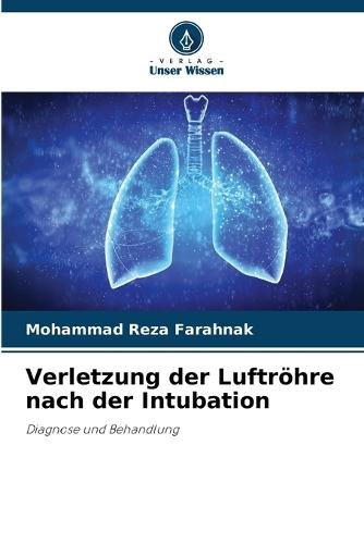 Verletzung der Luftröhre nach der Intubation