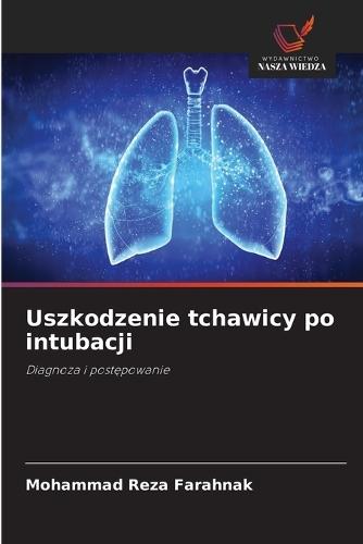 Uszkodzenie tchawicy po intubacji