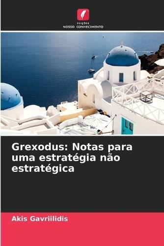 Grexodus: Notas para uma estratégia não estratégica