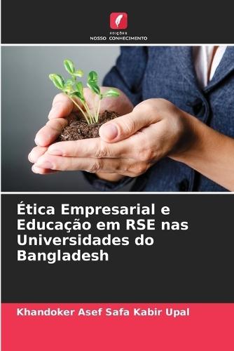 Ética Empresarial e Educação em RSE nas Universidades do Bangladesh