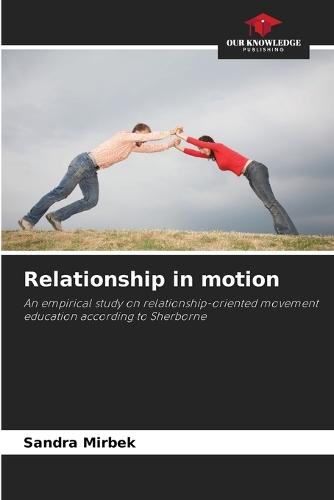 Relationship in motion