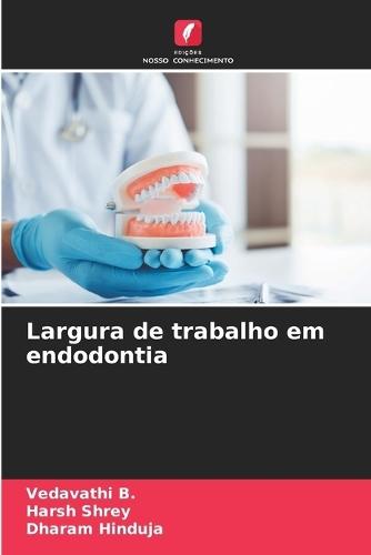 Largura de trabalho em endodontia
