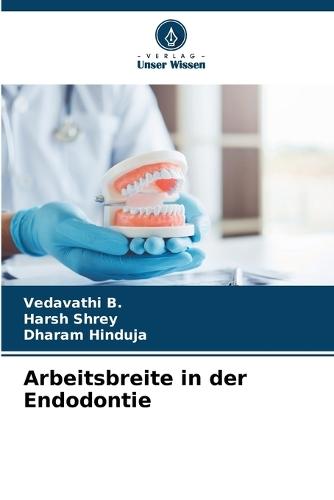 Arbeitsbreite in der Endodontie