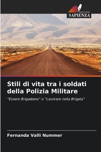 Stili di vita tra i soldati della Polizia Militare