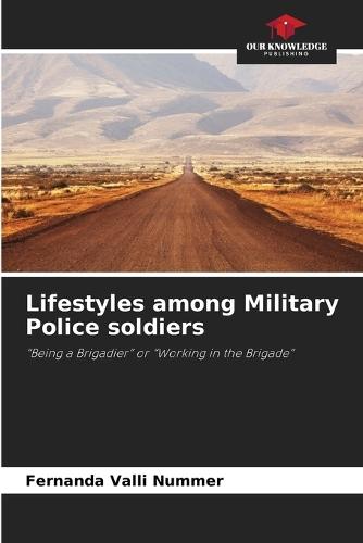 Lifestyles among Military Police soldiers