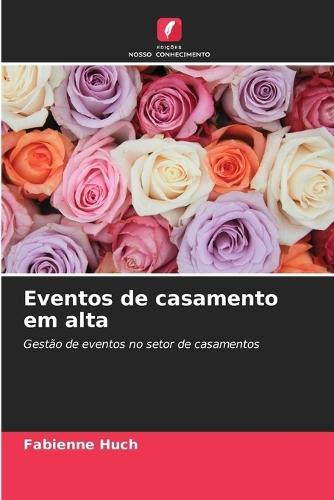 Eventos de casamento em alta