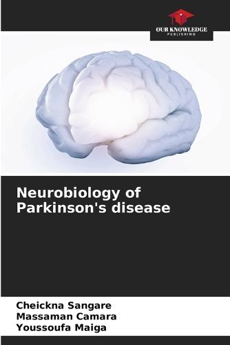 Neurobiology of Parkinson's disease