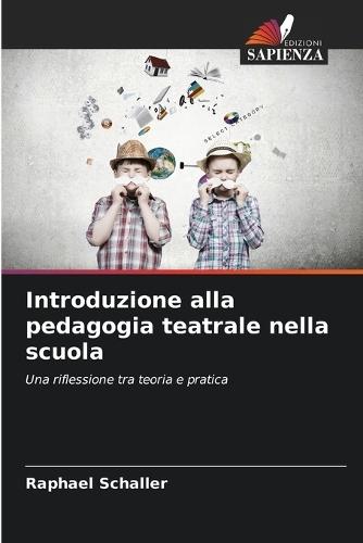 Introduzione alla pedagogia teatrale nella scuola