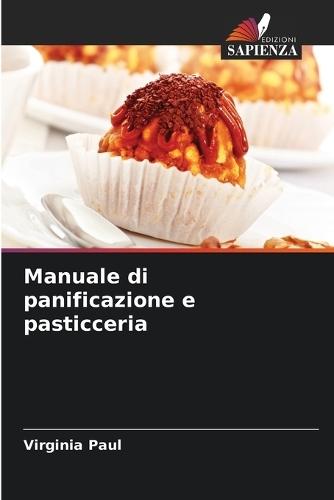 Manuale di panificazione e pasticceria