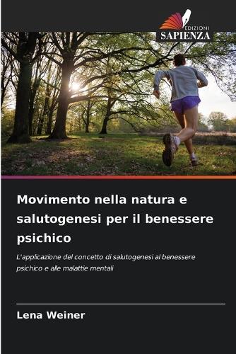 Movimento nella natura e salutogenesi per il benessere psichico