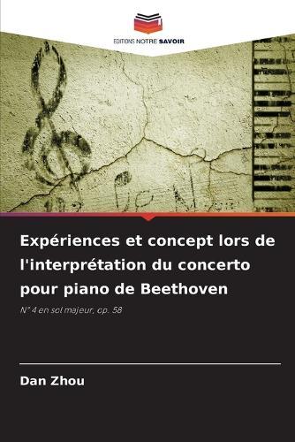 Expériences et concept lors de l'interprétation du concerto pour piano de Beethoven