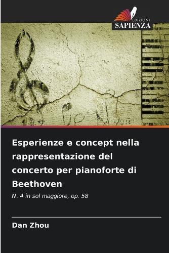 Esperienze e concept nella rappresentazione del concerto per pianoforte di Beethoven