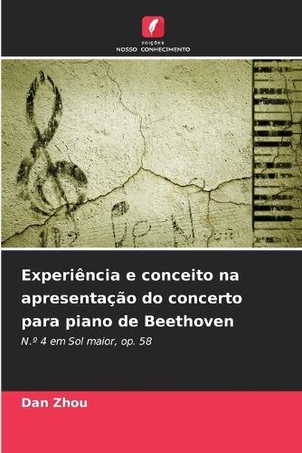 Experiência e conceito na apresentação do concerto para piano de Beethoven