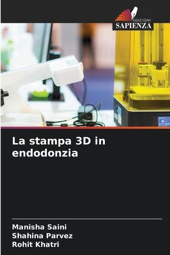 La stampa 3D in endodonzia