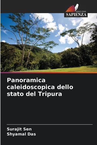 Panoramica caleidoscopica dello stato del Tripura