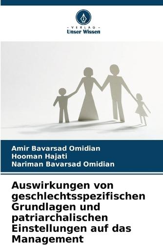 Auswirkungen von geschlechtsspezifischen Grundlagen und patriarchalischen Einstellungen auf das Management