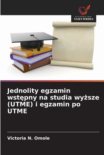 Jednolity egzamin wstępny na studia wyższe (UTME) i egzamin po UTME