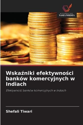 Wskaźniki efektywności banków komercyjnych w Indiach