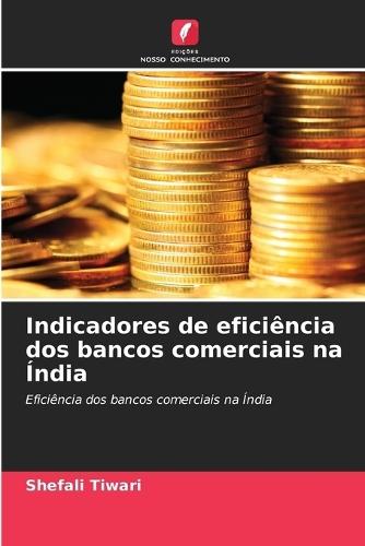 Indicadores de eficiência dos bancos comerciais na Índia