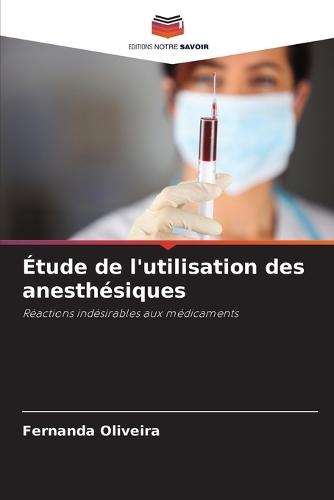 Étude de l'utilisation des anesthésiques