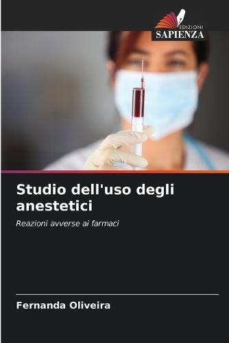 Studio dell'uso degli anestetici
