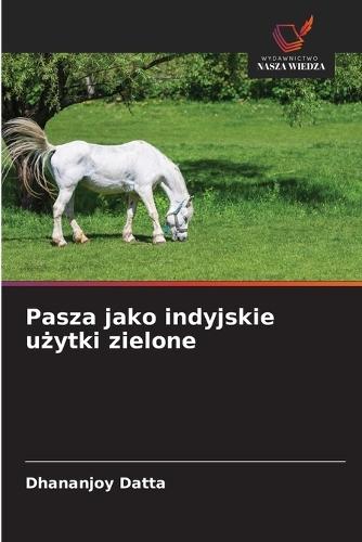 Pasza jako indyjskie użytki zielone