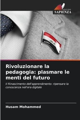 Rivoluzionare la pedagogia: plasmare le menti del futuro