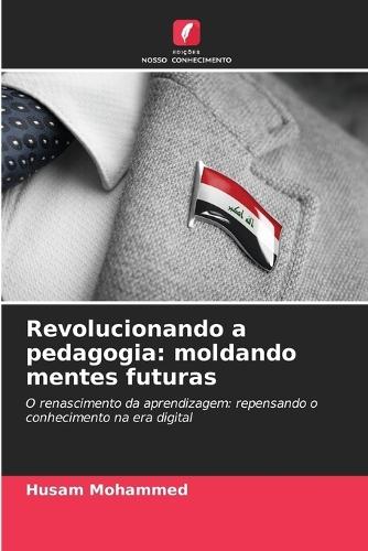 Revolucionando a pedagogia: moldando mentes futuras