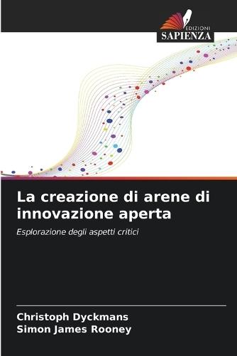La creazione di arene di innovazione aperta