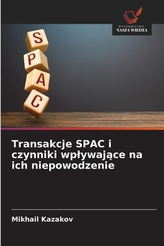 Transakcje SPAC i czynniki wplywające na ich niepowodzenie