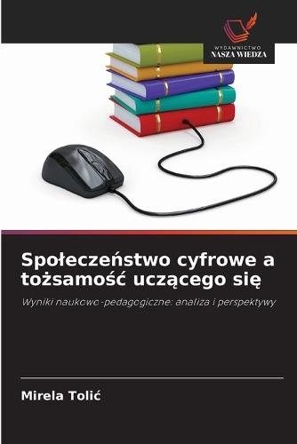 Spoleczeństwo cyfrowe a tożsamośc uczącego się