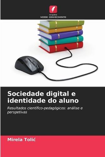 Sociedade digital e identidade do aluno