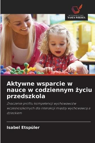 Aktywne wsparcie w nauce w codziennym życiu przedszkola