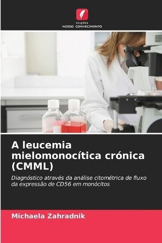 A leucemia mielomonocítica crónica (CMML)