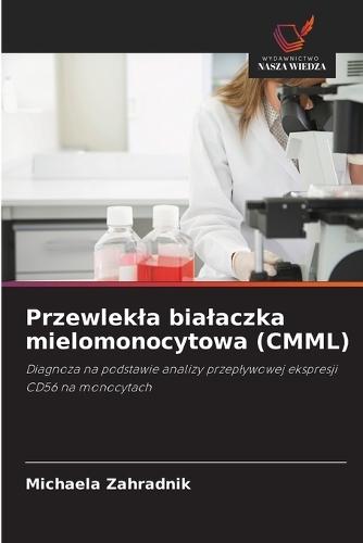 Przewlekla bialaczka mielomonocytowa (CMML)