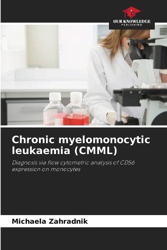 Chronic myelomonocytic leukaemia (CMML)
