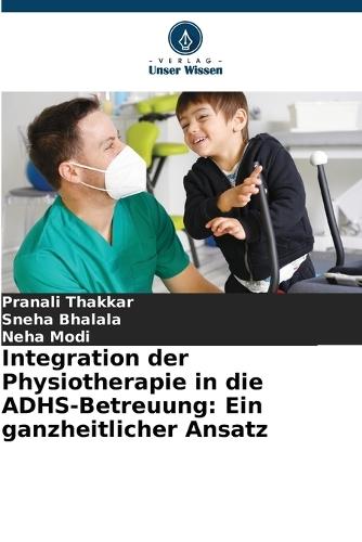 Integration der Physiotherapie in die ADHS-Betreuung: Ein ganzheitlicher Ansatz