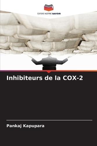 Inhibiteurs de la COX-2