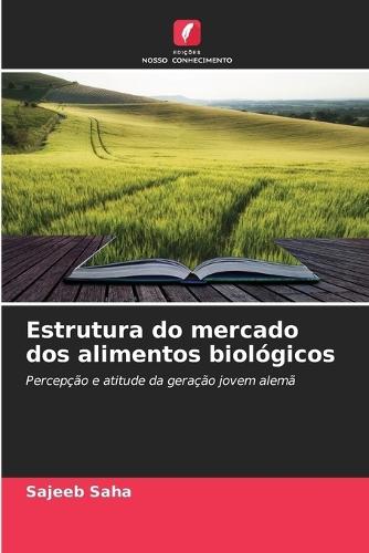 Estrutura do mercado dos alimentos biológicos
