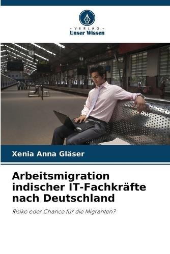 Arbeitsmigration indischer IT-Fachkräfte nach Deutschland