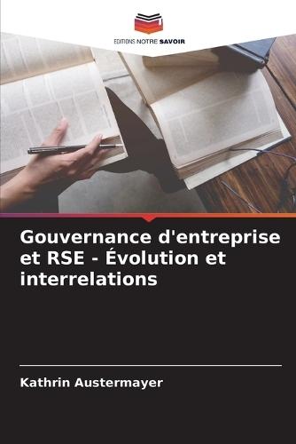 Gouvernance d'entreprise et RSE - Évolution et interrelations