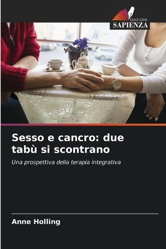 Sesso e cancro: due tabù si scontrano